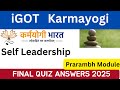 Igot Karmayogi Self Leadership Final Quiz Question And Answer 2025 Igot Karmayogi Techkamboj