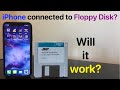 iPhone connected to Floppy Disk?  WILL IT WORK?
