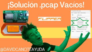 FLIPPER ZERO (ACTUALIZADO MAYO 2024) Solución Pcap Vacíos Wifi Marauder | pcap empty | pcap error