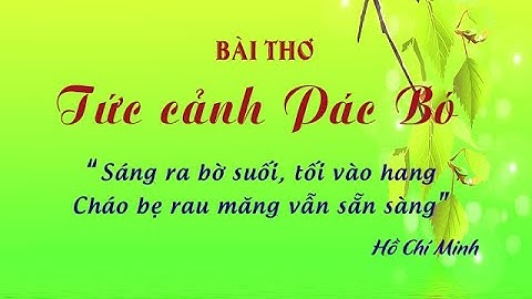 Bài thơ Tức cảnh Pác Bó, Ngắm Trăng, Đi đường - Hồ Chí Minh | Đọc thơ | Ngữ văn 8 | Kênh Anh văn học