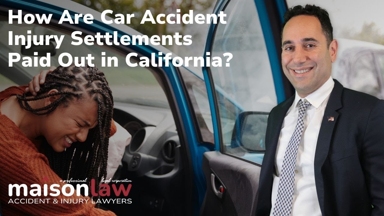 How are Car Accident Injury Settlements Paid out in California?