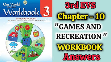 3rd 💯EVS UNIT-10 "GAMES AND RECREATION" Workbook Answers Sem-2 | 3rd Class EVS WORKBOOK ANSWERS 2024