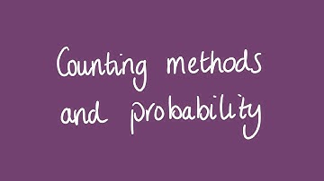 Counting methods and probability | Unit 1 and 2 VCE Maths Methods