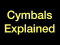 Cymbals Explained