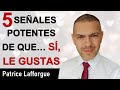 5 consejos potentes : Como saber si le gustas