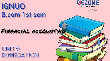 IGNOU/B.Com 1st sem/financial accounting/unit 8