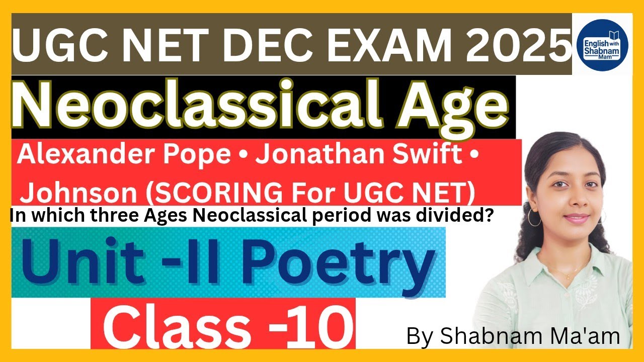 Scoring WRITERS of NEOCLASSICAL AGE | UGC NET Exam DEC 2025 | #Englishliterature #neoclassical #ugc