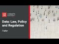 Lse data law policy and regulation  course trailer