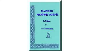 1/5 El amado arcángel Miguel - Thomas Printz by El puente a la libertad espiritual 70 views 7 days ago 15 minutes