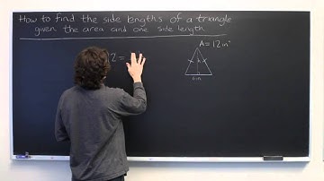 How to Find the Side Lengths of a Triangle Given the Area & a Side Length