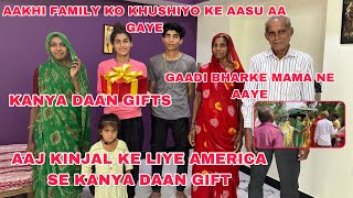 Aaj Kinjal Ke Liye America Se Kanya Daan Ki Bahut Badi Gifts Aayi 😳 | Aakhi Family Khush Ho Gayi