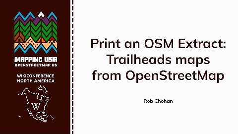 Print an OSM Extract: Trailheads maps from OpenStreetMap - Rob Chohan