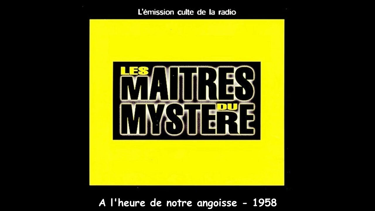 A l'heure de notre angoisse  -   Les maîtres du mystère