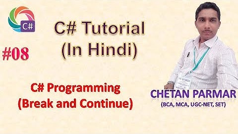 Break and Continue in C# | 2020 | In Hindi