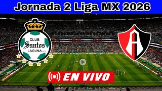 Santos vs. Atlas Live, Where to Watch, What Time Is the Game Today, Matchday 2 Liga MX 2026