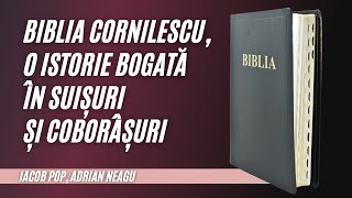 Biblia Cornilescu, o istorie bogată în suișuri și coborâșuri |  Adevăruri și Perspective