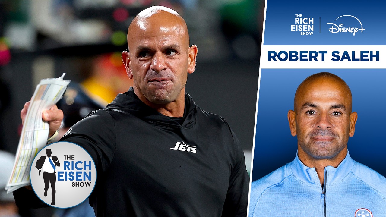 Why Titans HC Robert Saleh Holds No Grudges Against the New York Jets | The Rich Eisen Show