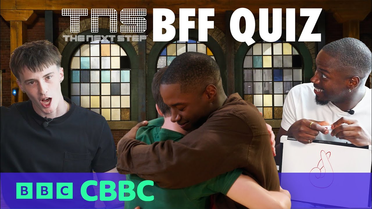 BFF Quiz | The Next Step | CBBC