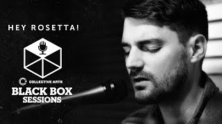 Hey Rosetta! - "Kintsukuroi" | Black Box Sessions chords