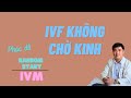 Tại sao điều trị IVF không phải chờ đợi có kinh nữa?