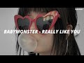 BABYMONSTER 베이비몬스터 REALLY LIKE YOU Easy Lyrics