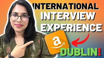 How to crack INTERNATIONAL offers?🤔  My Interview Experience with AMAZON Dublin!🔥