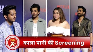Many Celebs Attended The Special Screening Of Netlfix Drama Kaala Paani Sbb Xtra