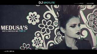 DJ Spotlite - Medusa's 3257 Sheffield Mix part II