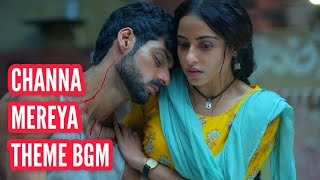 Download Lagu Channa Mereya Theme BGM | Ep 7 MP3