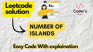 LeetCode Number of Islands Solution With Code Explained