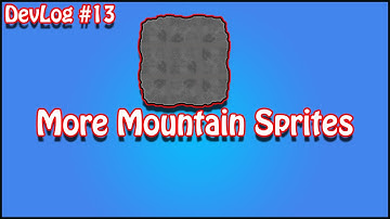 Mountain Sprites | Devlog #13