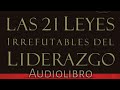 Las 21 Leyes Irrefutables del Liderazgo - Audiolibro - de John C. Maxwell