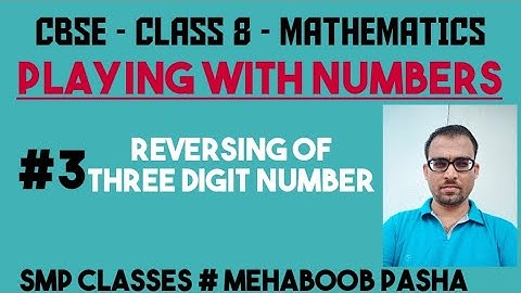 Part 3 |CBSE| CLASS 8|MATHEMATICS|Playing With Numbers|Reversing of three digits number