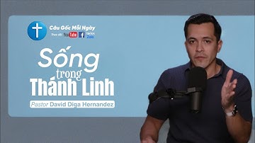Sống Trong Thánh Linh (Mục sư 𝗗𝗮𝘃𝗶𝗱 𝗗𝗶𝗴𝗮 𝗛𝗲𝗿𝗻𝗮𝗻𝗱𝗲𝘇 Giải thích về Thân thể, Tâm hồn và Tâm linh)