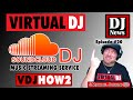 Soundcloud dj song streaming service vdjhow2 e20 w dj michael joseph