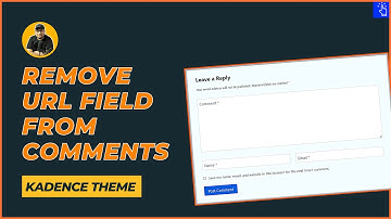 Remove Website Field from Comment Form in Kadence Theme | Disable URL Field in Comments | Tutorial