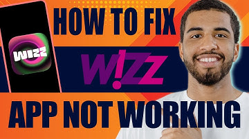 How to Fix Wizz App Not Working (2025)