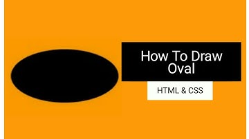 How To Make Oval Shape  in Html & Css