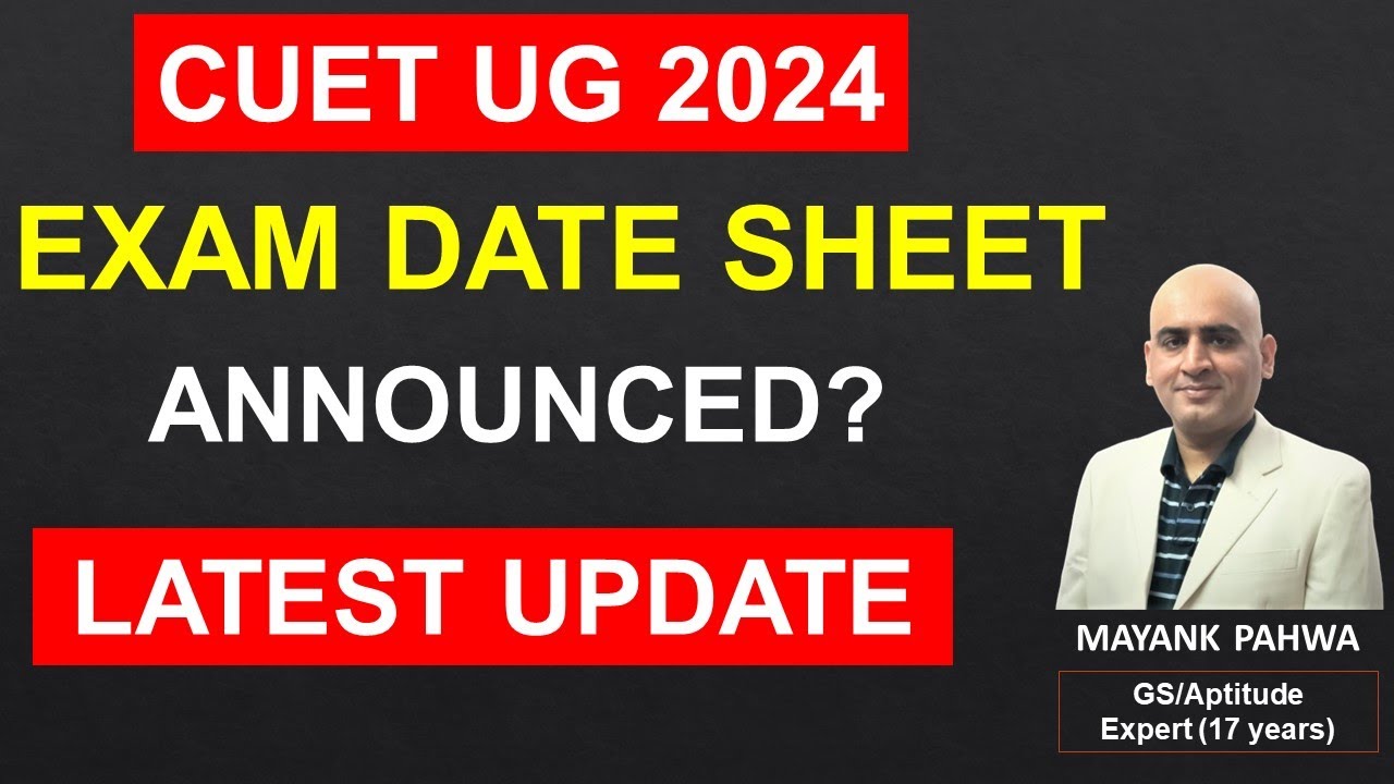 CUET UG 2024 Exam Date Sheet Announced?|CUET 2024 Exam Date Sheet ...