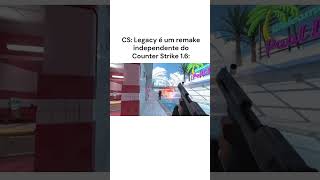 CS LEGACY: O REMAKE INDEPENDENTE DO CS 1.6! 🔥🎮
