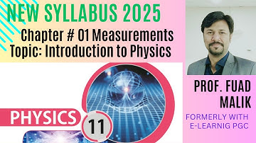 FSc 1st Year Physics Chapter 1 | Measurements | New Syllabus 2025 | Full Lecture in Urdu