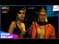 Naagin S7 | Ep. 3 | Parmeet's Pet Wolf Attacks Ananta & Purvi | Recap | Colors TV