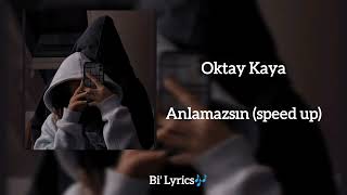 Oktay Kaya - Anlamazsın (speed up) Resimi