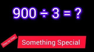 900 Divided by 3 ||900 ÷ 3||How do you divide 900 by 3 step by step||Long Division||900/3