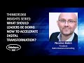 Insights series nicolas babin  what should leaders be doing to accelerate digital transformation