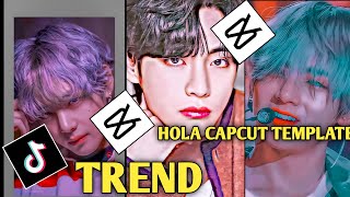 Hola Tiktok Trend Capcut Template Hola Capcut Template Edit
