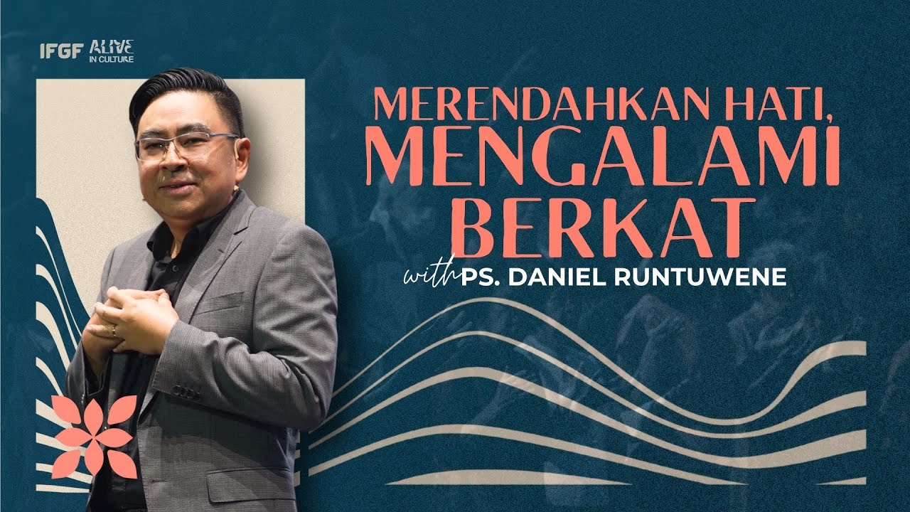 Resonate | Merendahkan Hati, Mengalami Berkat - Ps. Daniel Runtuwene