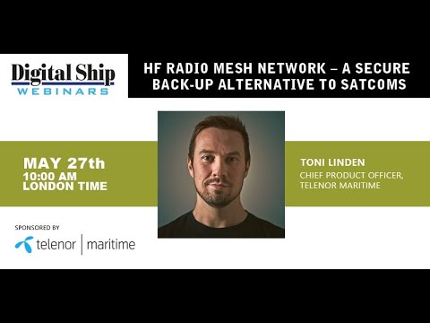 HF Radio mesh network – a secure back-up alternative to satcoms with Toni Linden, CPO, Telenor