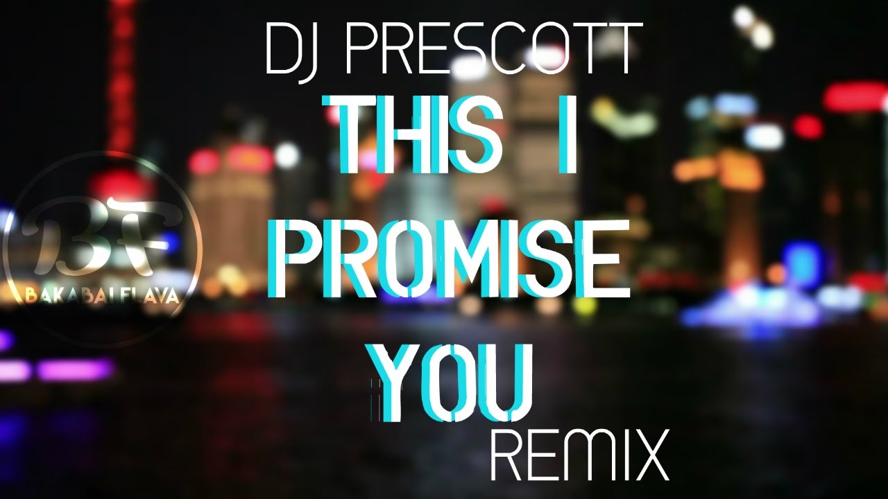 DJ Prescott x Kendall T   This I Promise You  Reggae Remix 2017