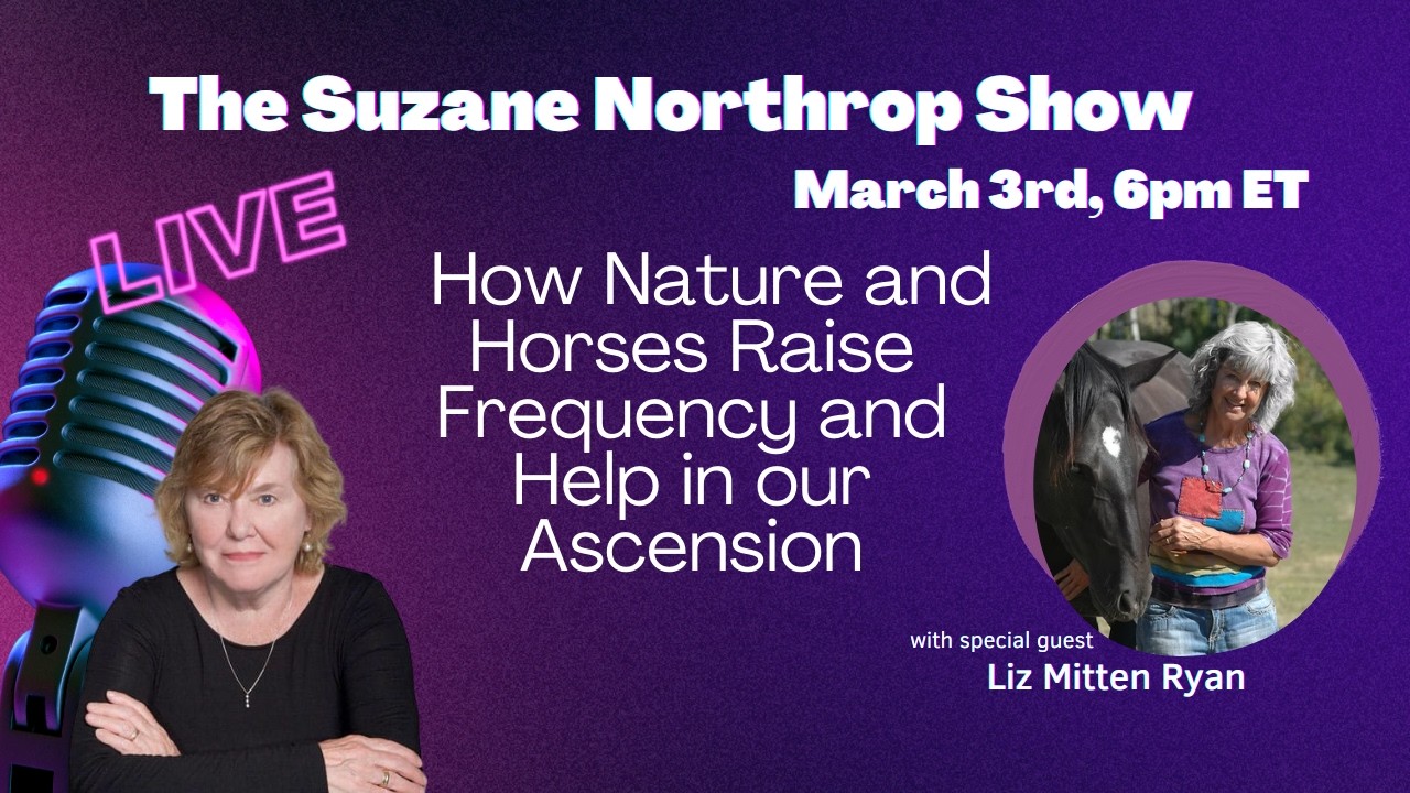Liz Mitten Ryan: How Nature and Horses Raise Frequency and Help in our Ascension